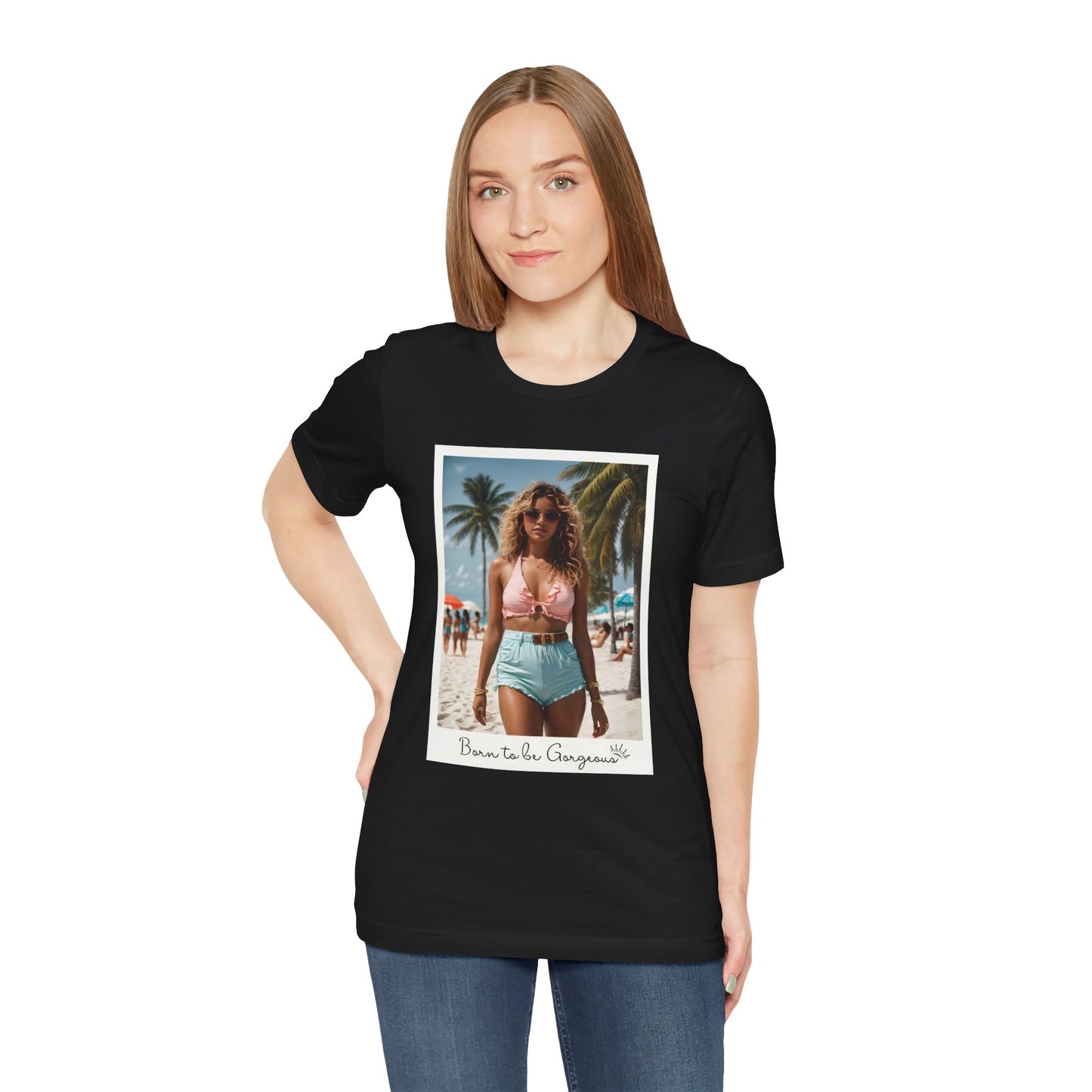 Born To Be Gorgeous Jersey Short Sleeve Tee