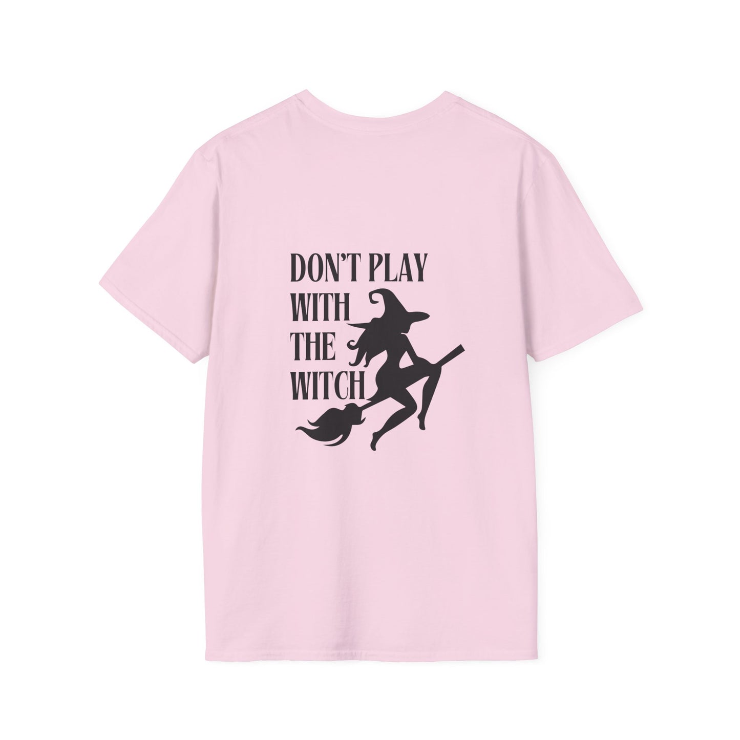 Don't Play With The Witch Softstyle T-Shirt