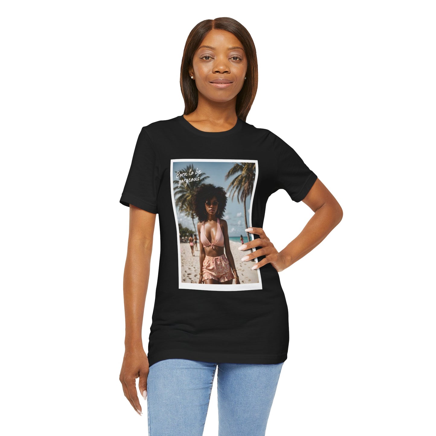 Born To Be Gorgeous Jersey Short Sleeve Tee