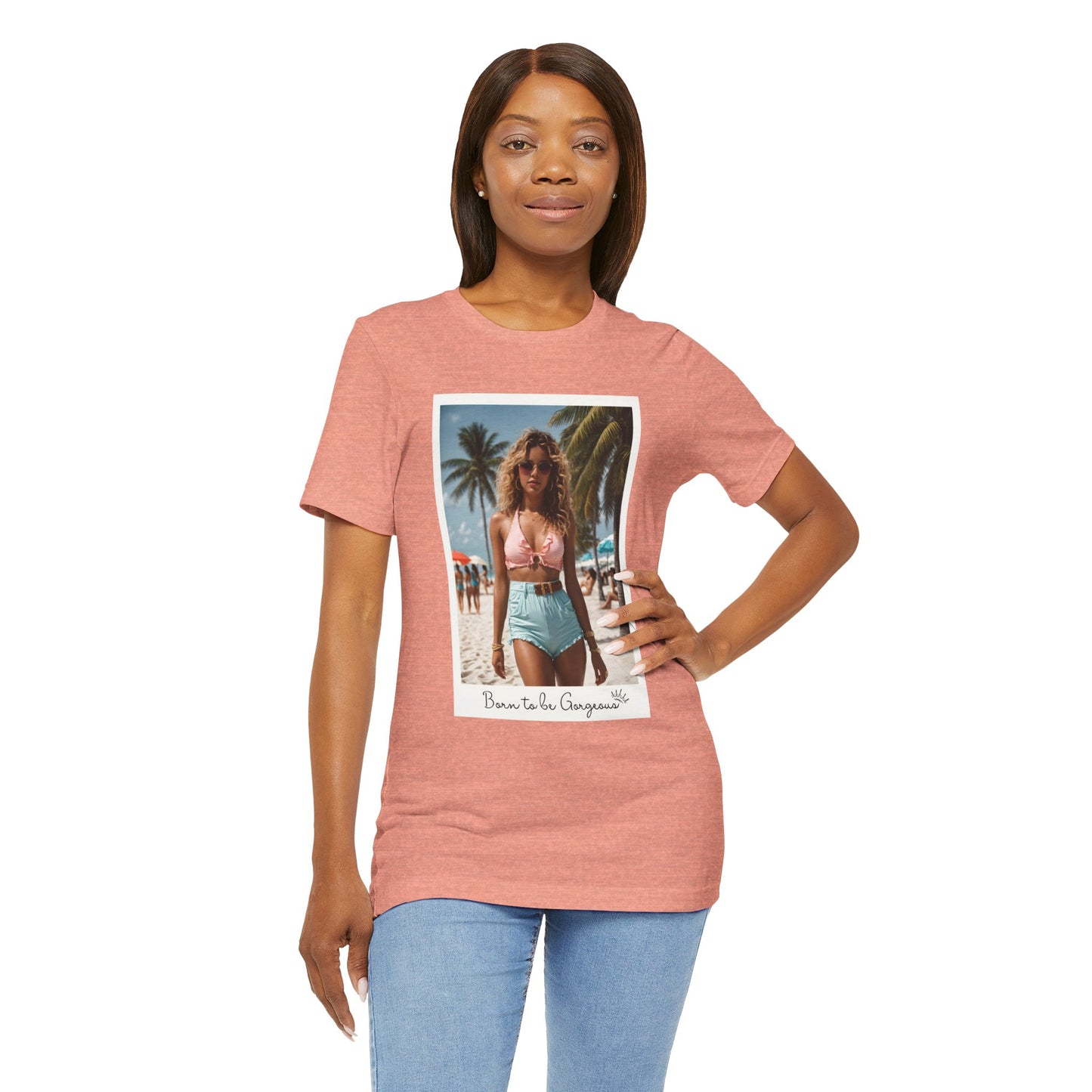 Born To Be Gorgeous Jersey Short Sleeve Tee