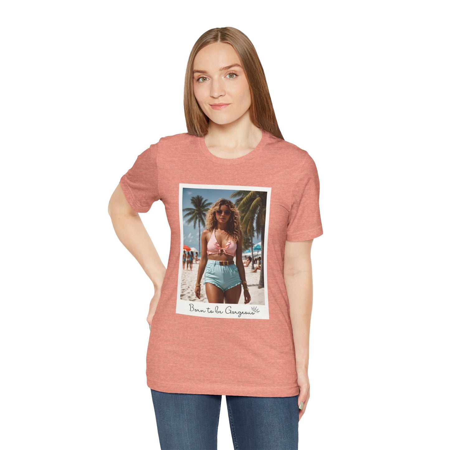 Born To Be Gorgeous Jersey Short Sleeve Tee