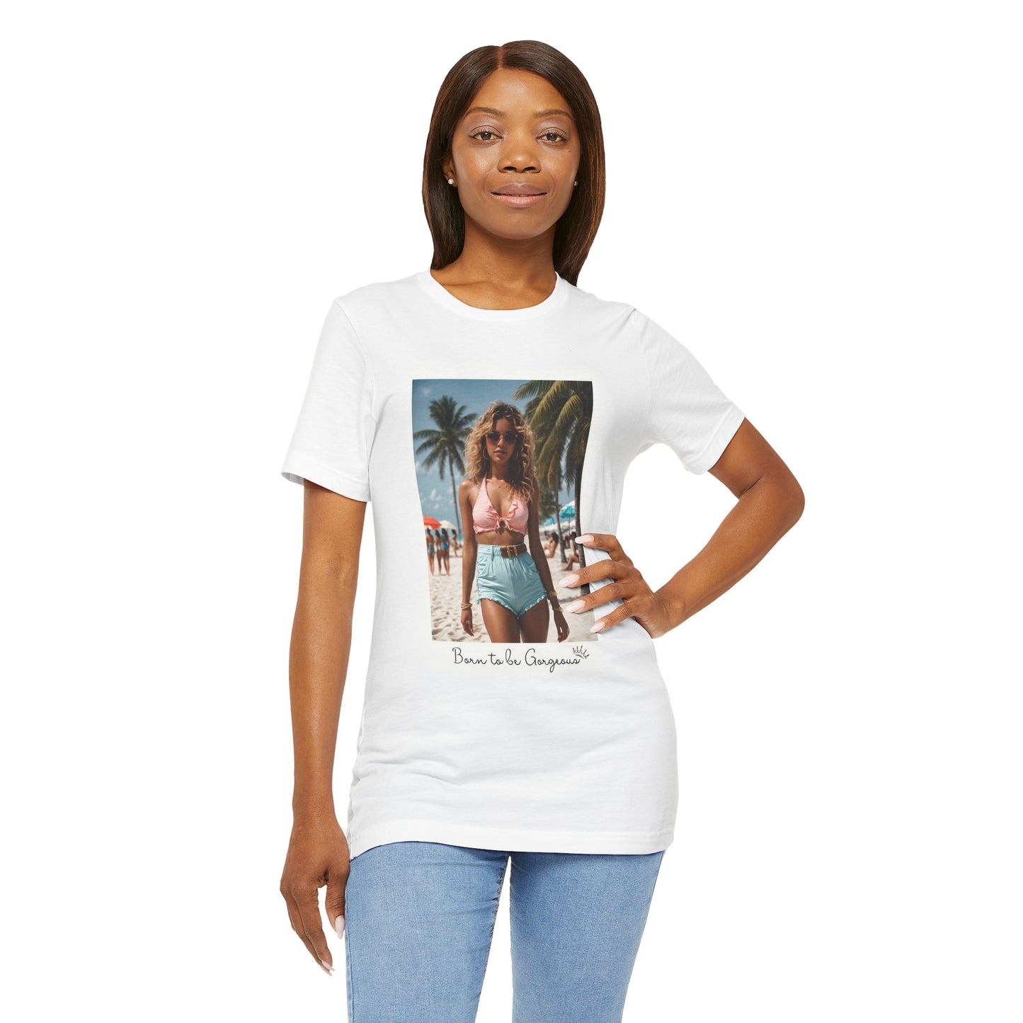 Born To Be Gorgeous Jersey Short Sleeve Tee