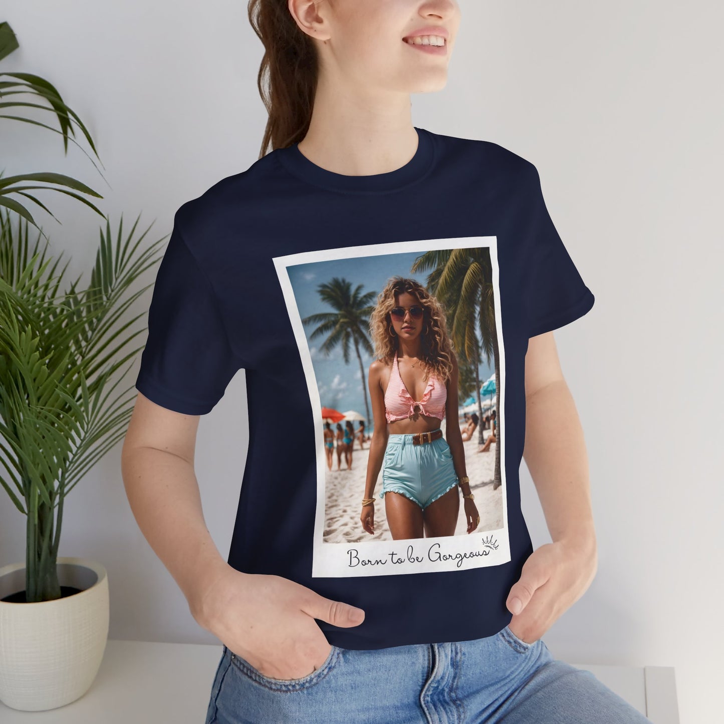 Born To Be Gorgeous Jersey Short Sleeve Tee