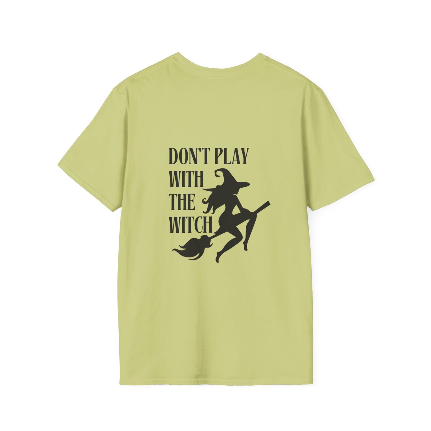 Don't Play With The Witch Softstyle T-Shirt