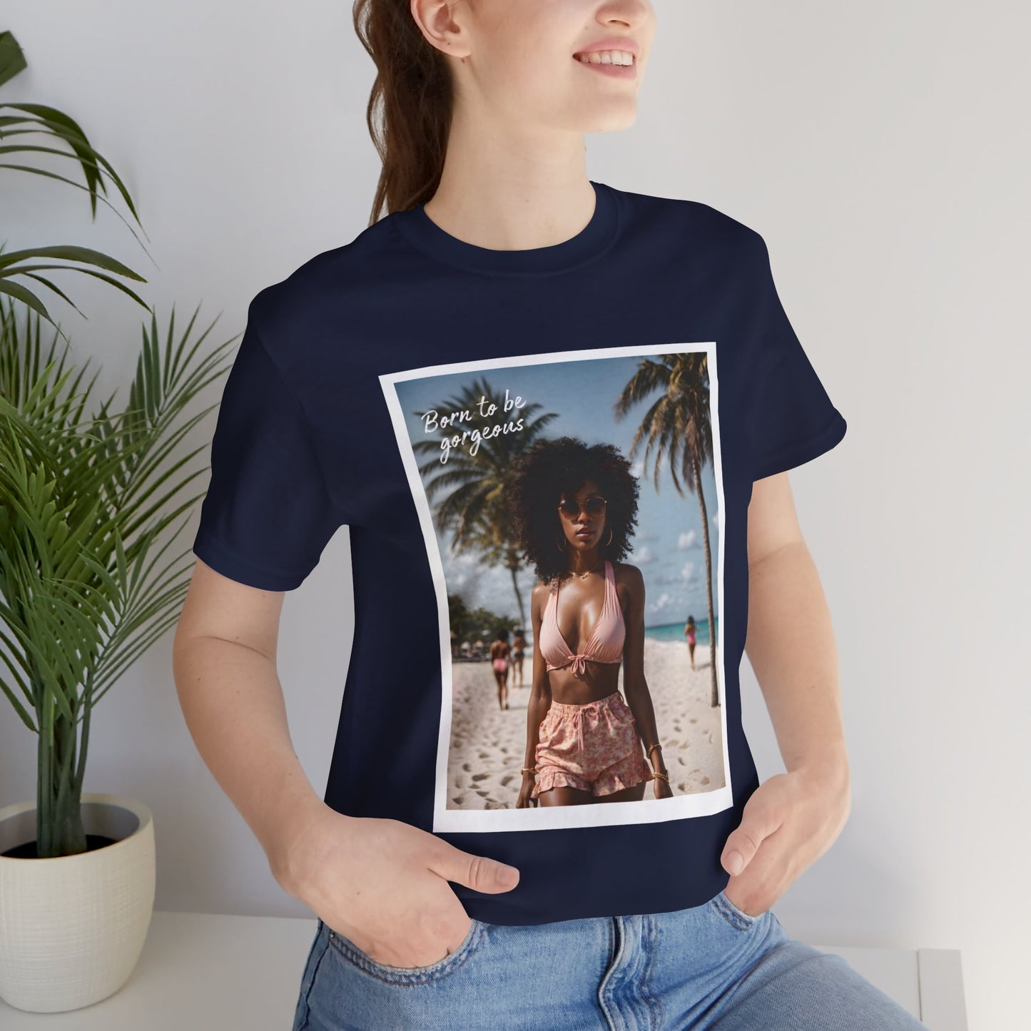 Born To Be Gorgeous Jersey Short Sleeve Tee