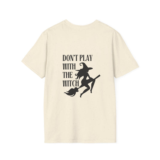 Don't Play With The Witch Softstyle T-Shirt