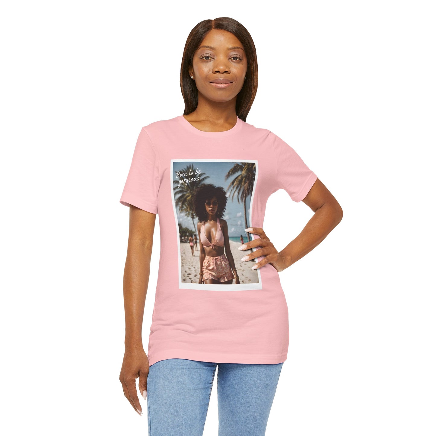 Born To Be Gorgeous Jersey Short Sleeve Tee