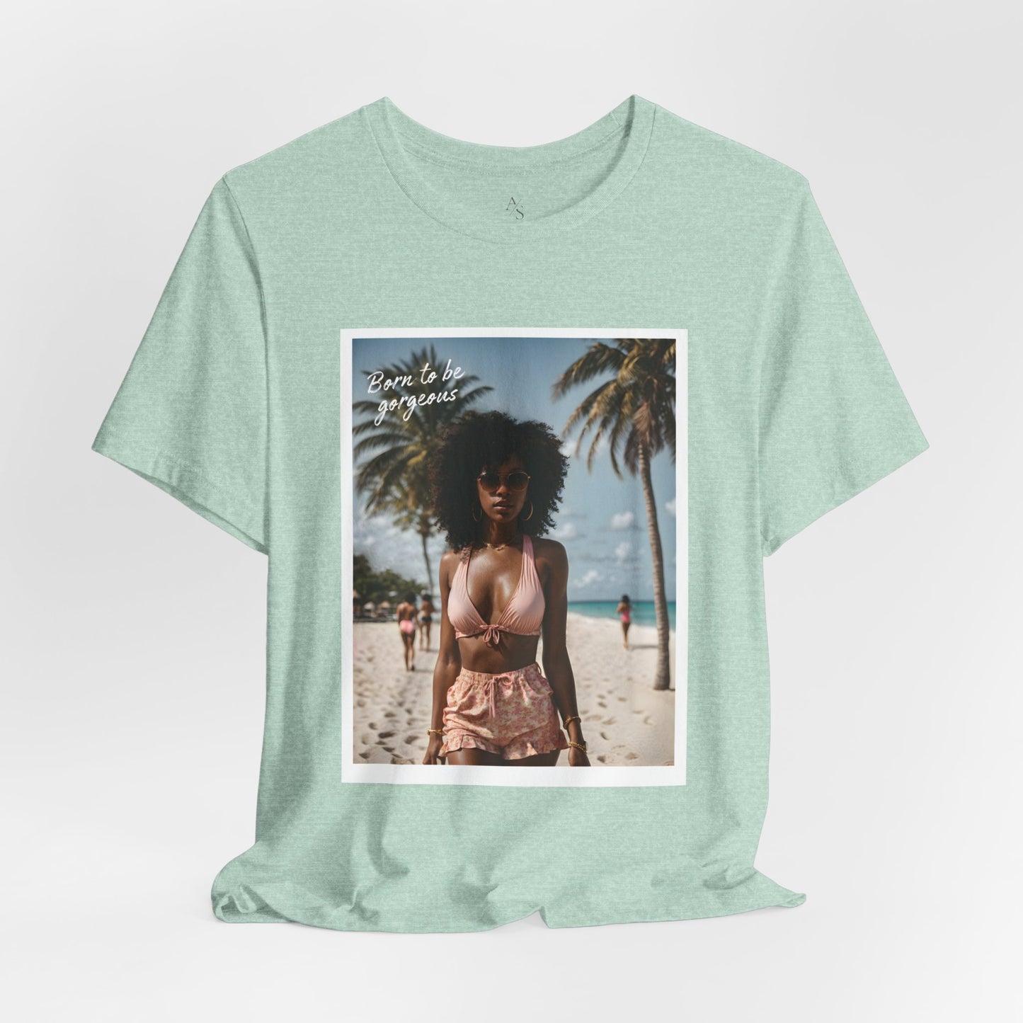 Born To Be Gorgeous Jersey Short Sleeve Tee