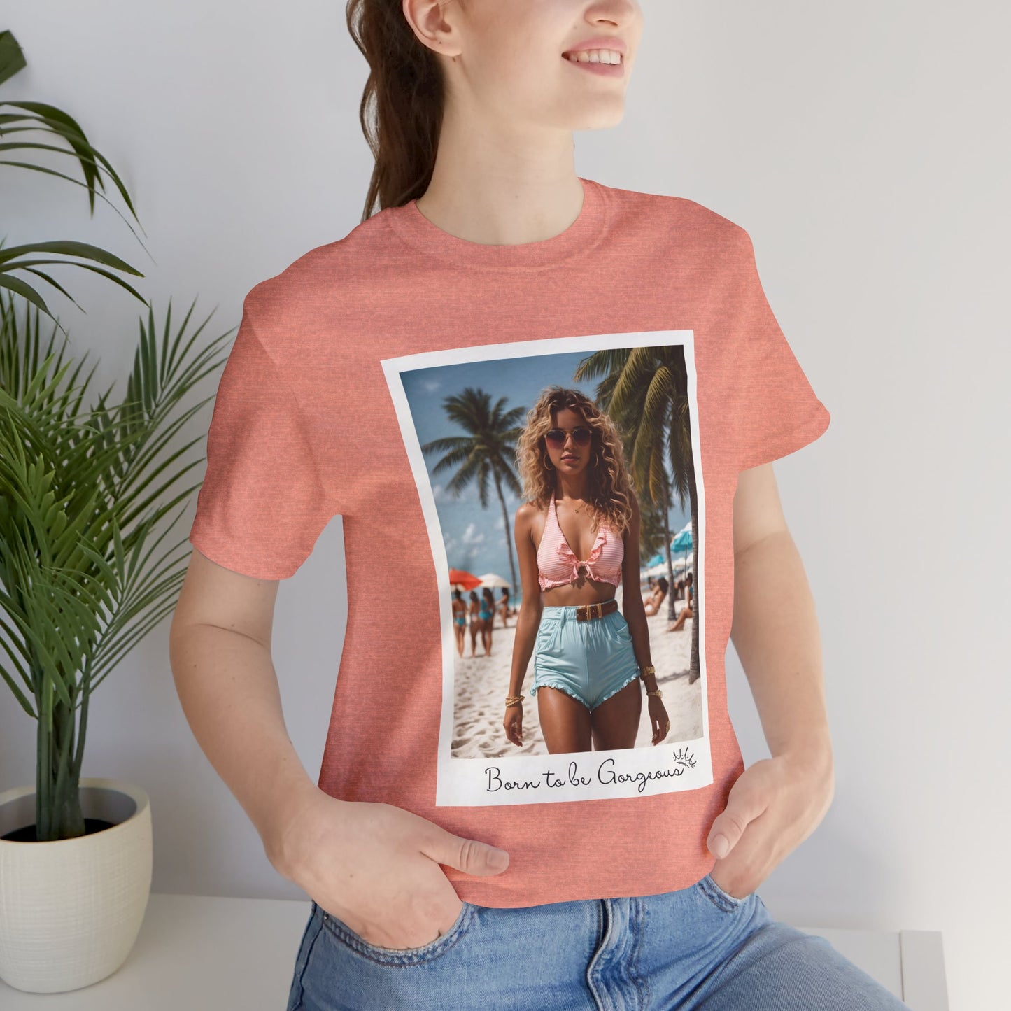 Born To Be Gorgeous Jersey Short Sleeve Tee