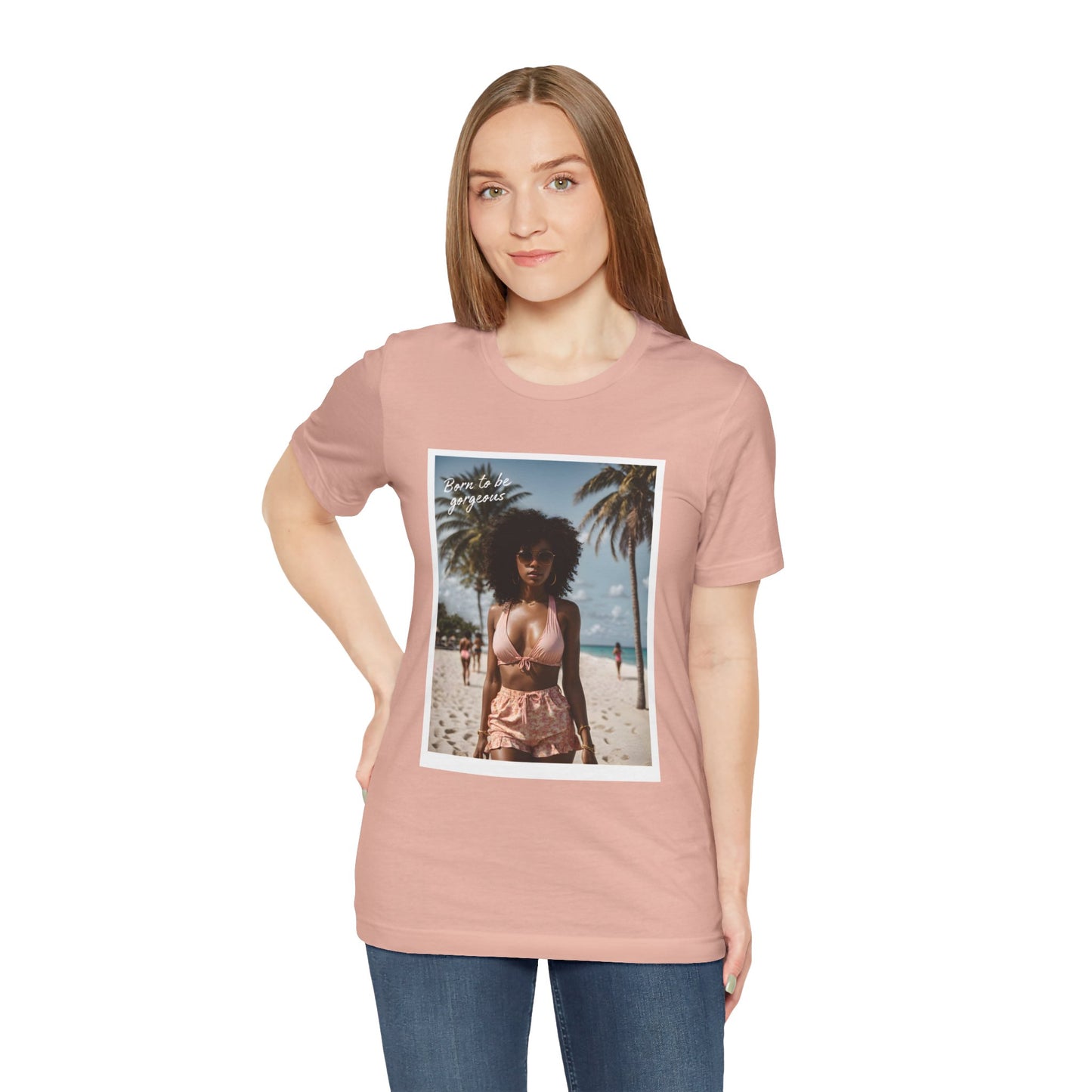 Born To Be Gorgeous Jersey Short Sleeve Tee