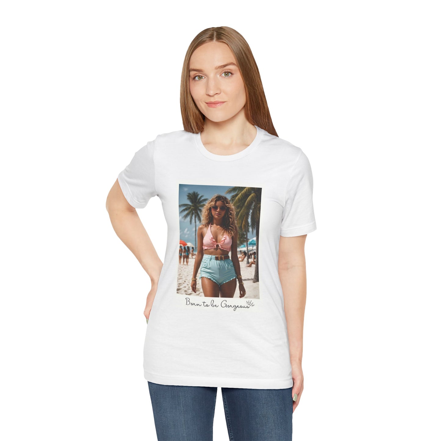 Born To Be Gorgeous Jersey Short Sleeve Tee